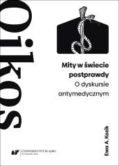 okładka Mity w świecie postprawdy. O dyskursie... książka | Ewa A.Kozik