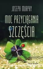 okładka Moc przyciągania szczęścia pocket książka | Joseph Murphy