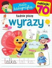 okładka Mała kaligrafia. Ładnie piszę wyrazy książka | Barbara Litwiniec, Stefaniak Grażyna