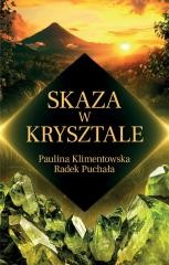 okładka Skaza w krysztale książka | Paulina Klimentowska, Radek Puchała