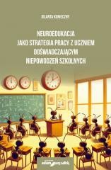 okładka Neuroedukacja jako strategia pracy z uczniem... książka | Jolanta Konieczny