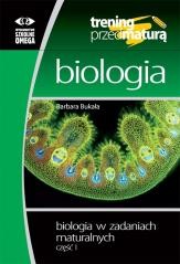 okładka Trening przed maturą - Biologia cz.1 książka | Barbara Bukała
