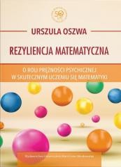 okładka Rezyliencja matematyczna. O roli prężności... książka | Oszwa Urszula