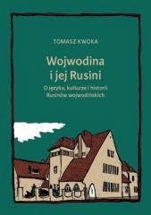 okładka Wojwodina i jej Rusini: O języku, kulturze i hist. książka | Tomasz Kwoka