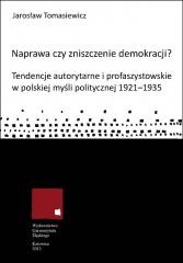 okładka Naprawa czy zniszczenie demokracji? książka | Jarosław Tomasiewicz