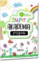 okładka Przyroda. Super akademia 4 latka książka | Praca Zbiorowa