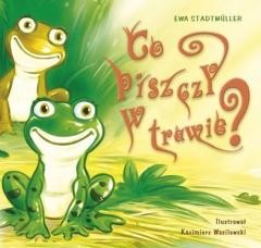 okładka Co piszczy w trawie? książka | Ewa Stadtmller