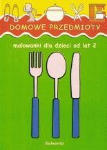 okładka Malowanki - Domowe przedmioty w.2011 książka | Praca Zbiorowa