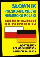 okładka Słownik polsko-niemiecki niemiecko-polski czyli... książka | Praca Zbiorowa