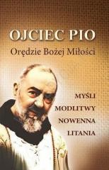okładka Ojciec Pio. Orędzie Bożej Miłości książka | Praca Zbiorowa