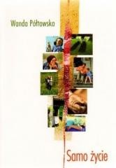 okładka Samo życie książka | Półtawska Wanda