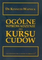 okładka Ogólne wprowadzenie do kursu cudów książka