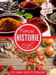 okładka Pieprzne historie, czyli dania mocno przyprawione książka | Praca Zbiorowa