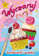 okładka Malowanki wodne. Wyczaruj pyszne babeczki książka | Wydawnictwo Skrzat