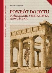 okładka Powrót do bytu. Pożegnanie z metafizyką nowożytną książka | Vittorio Possenti