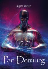okładka Pan Demiurg książka | Agata Marzec