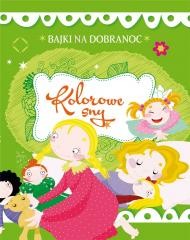 okładka Bajki na dobranoc Kolorowe sny książka | Praca Zbiorowa