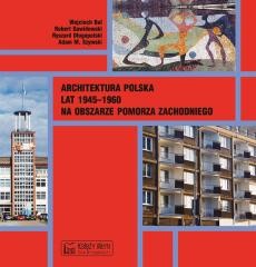 okładka Architektura polska lat 1945-1960 książka | Praca Zbiorowa