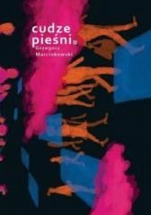 okładka Cudze pieśni książka | Grzegorz Marcinkowski