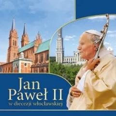 okładka Jan Paweł II w diecezji włocławskiej książka | . ŁukaszGrabiasz, Urszula Haśkiewicz