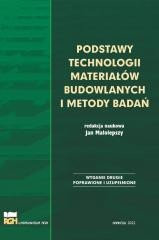 okładka Podstawy technologii materiałów budowlanych... w.2 książka | red. JanMałolepszy