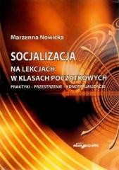 okładka Socjalizacja na lekcjach w klasach początkowych książka | Nowicka Marzenna