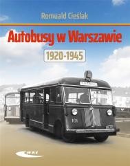 okładka Autobusy w Warszawie 1920-1945 książka | Cieślak Romuald