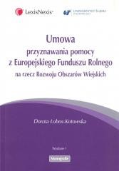 okładka Umowa przyznawania pomocy z Europejskiego... książka | Łobos-Kotowska Dorota