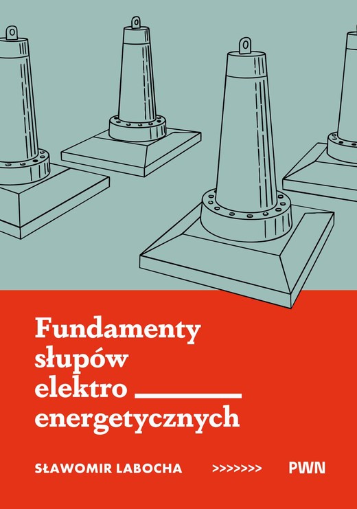 okładka Fundamenty słupów elektroenergetycznych książka | Sławomir Labocha