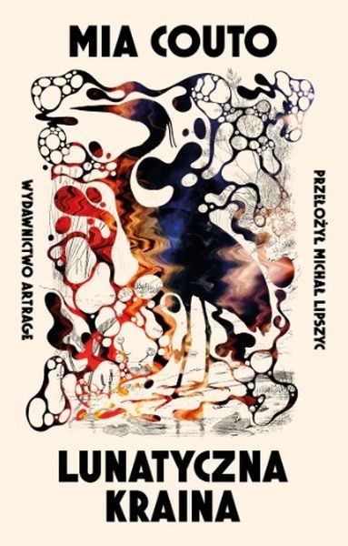 okładka Lunatyczna Kraina książka | Mia Couto