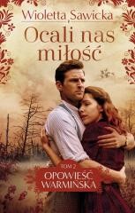 okładka Ocali nas miłość książka | Wioletta Sawicka