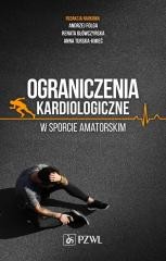 okładka Ograniczenia kardiologiczne w sporcie amatorskim książka | Praca Zbiorowa