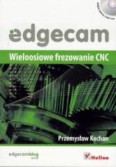 okładka Edgecam. Wieloosiowe frezowanie CNC książka | Przemysław Kochan