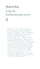 okładka Listy do (nie)poznanego poety książka | Kass Wojciech