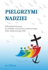 okładka Pielgrzym nadzieii książka | Praca Zbiorowa