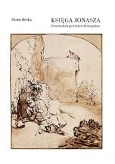 okładka Księga Jonasza. Przewodnik po tekście hebrajskim książka | Piotr Briks