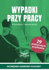 okładka Wypadki przy pracy. Procedury i świadczenia książka | Praca Zbiorowa