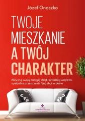 okładka Twoje mieszkanie a Twój charakter książka | Onoszko Józef