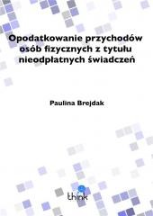 okładka Opodatkowanie przychodów osób fizycznych.. książka | Paulina Brejdak