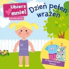 okładka Dzień pełen wrażeń. Ubierz mnie! Ubranka dla Tosi książka | Praca Zbiorowa