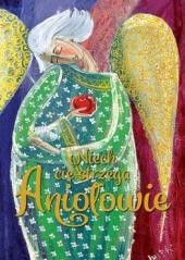 okładka Niech cię strzegą Aniołowie książka | Praca Zbiorowa