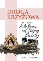 okładka Droga Krzyżowa ze św. Elżbietą od Trójcy Przenajś. książka | Tomasz KoziołOCD