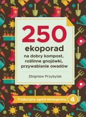 okładka Tradycyjny ogród ekologiczny 4 250 ekoporad książka | Zbigniew Przybylak