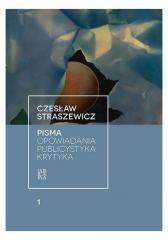 okładka Pisma T.1 Opowiadania, publicystyka, krytyka książka | Czesław Straszewicz