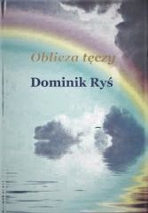 okładka Oblicza tęczy książka | Dominik Ryś