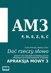 okładka Dać rzeczy słowo. Apraksja mowy 3 książka | Iwona Pietrzyk, Marika Litwin