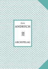 okładka Archipelag książka | Anna Andrych