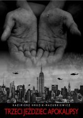 okładka Trzeci jeździec Apokalipsy książka | Hruzik-Mazurkiewicz Kazimierz
