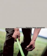 okładka Allan Sekula. Polonia i inne opowieści książka | red. KarolinaLewandowska