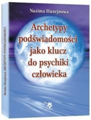 okładka Archetypy podświadomości jako klucz do psychiki.. książka | Nazima Husejnowa